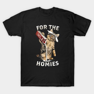 For The Homies T-Shirt